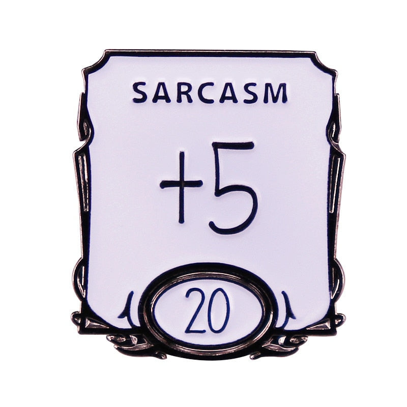 Sarcasm +5 Pin